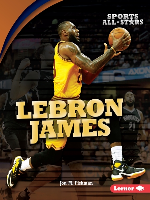 Title details for LeBron James by Jon M. Fishman - Available